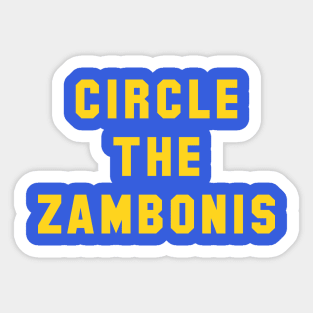 Circle the Zambonis Sticker